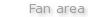 Fan area
